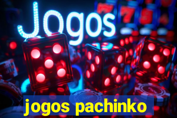 jogos pachinko